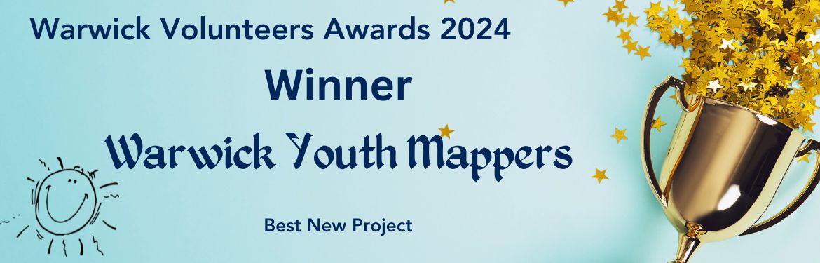 Text reads Warwick Volunteers Awards 2024 Winner Warwick Youth Mappers Best New Project