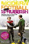 Modern Football is Still Rubbish