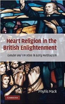 Phyllis Mack, Heart Religion in the British Enlightenment