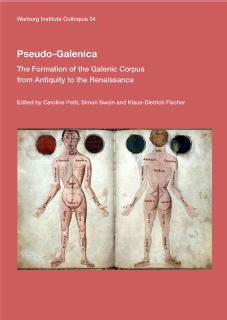 Pseudo-Galenic. The formation of the Galenic corpus from Antiquity to the Renaissance