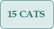 15 CATS