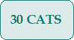 30 CATS