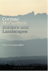 Cormac McCarthy’s Borders and Landscapes, ed. by Louise Jillett