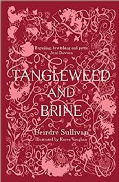 The cover of 'Tangleweed and Brine' by Deirdre Sullivan