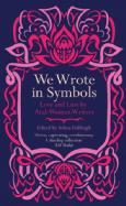 Cover of 'We Wrote in Symbols'