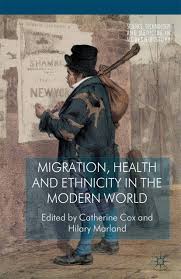 Cover of 'Migration, Health and Ethnicity in the Modern World' by Hilary Marland and Catherine Cox