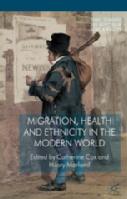 cover of Migration, Health and Ethnicity in the Modern World