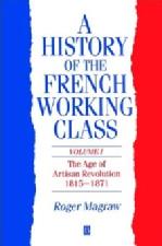 A History of the French Working Class, Volume 1