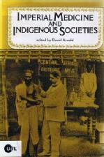 Imperial Medicine and Indigenous Societies