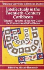 Intellectuals in the Twentieth-Century Caribbean - Volume I