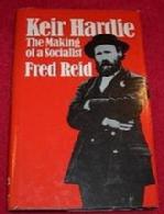 Keir Hardie - The Making of a Socialist