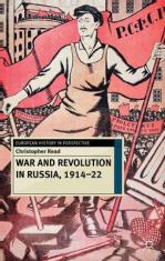 War and Revolution in Russia