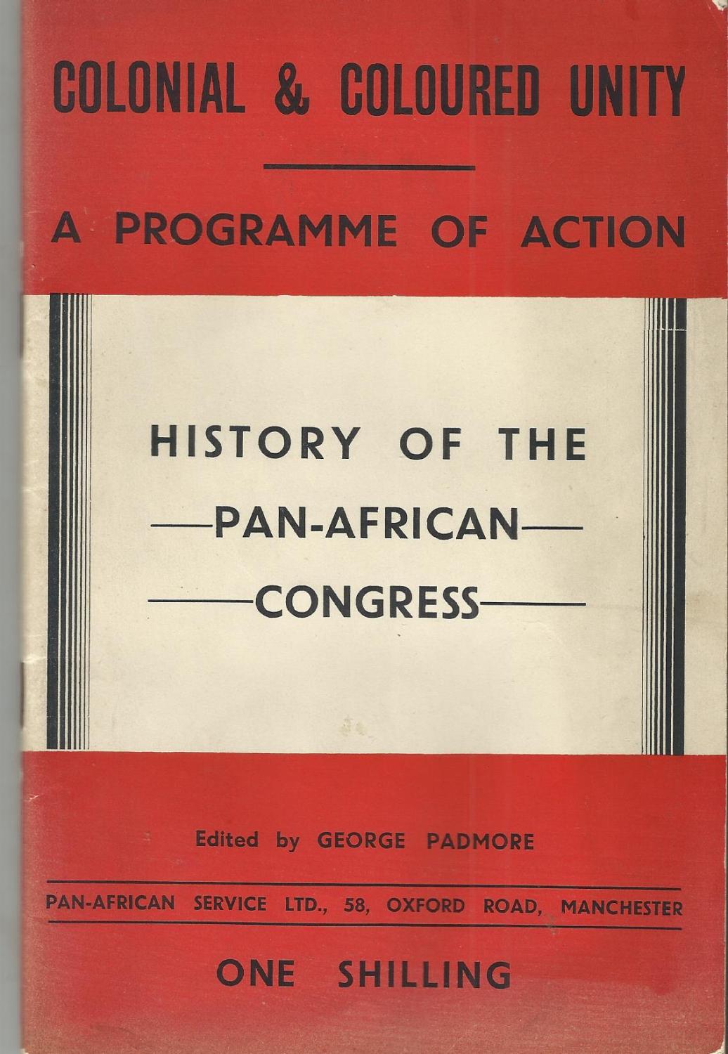 George Padmore, Colonial and Coloured Unity