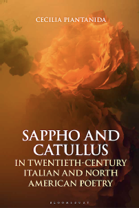 Piantanida, C. (2021), Sappho and Catullus in Twentieth-Century Italian and North American Poetry