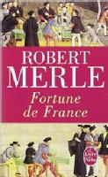 Robert Merle Fortune de France cover