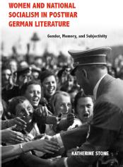 Picture of book cover for 'Women and NS in postwar German Literature'. Depicts young women greeting Hitler enthusiastically.