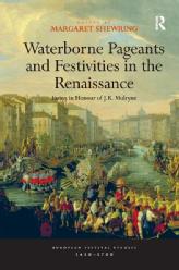 waterborne_pageants_and_festivities_in_the_renaissance_essays_in_honour_of_j.r._mulryne.jpg