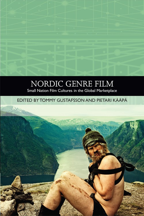 Nordic Genre Film - Small Nation Film Cultures
