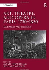 Patricia Smyth Article Spectators and Performers: Viewing Delaroche in Richard Wrigley and Sarah Hibberd (eds), Art, Theatre and Opera in Paris, 1750-1850: Exchanges and Tensions, Ashgate, 2014, pp. 159-184.