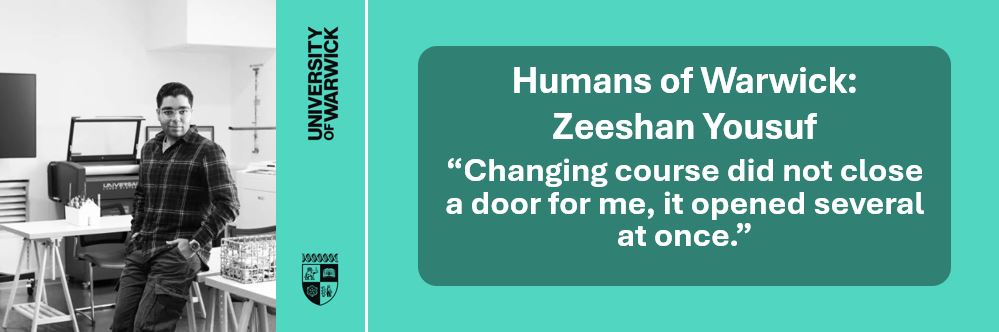 Humans of Warwick - Zeeshan Yousuf