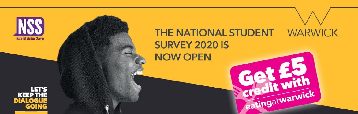 Poster for the NSS, including the slogan 'let's keep the dialogue going' and the caption 'Get £5 Eating at Warwick credit'. It also shows a student with their mouth open, facing the camera side on. 
