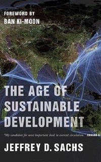 Book cover of 'The Age of Sustainable Development' by Jeffrey D. Sachs. Foreword by Ban Ki-moon