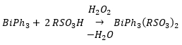 Scheme 1: General synthesis of tris-aryl bismuth(V) bis-sulfonic complexes with a hydrogen peroxide catalyst