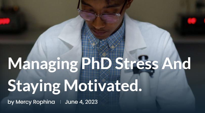 Managing PhD Stress and Staying Motivated