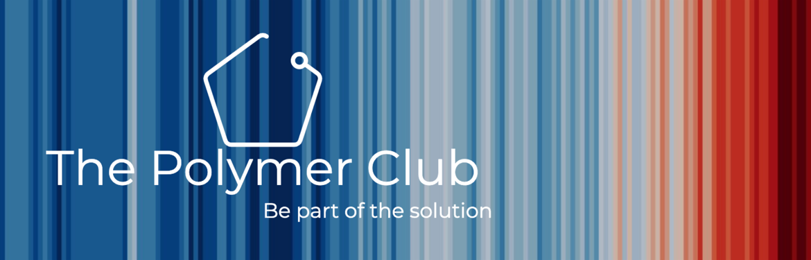 The Polymer Club - be part of the solution. 
