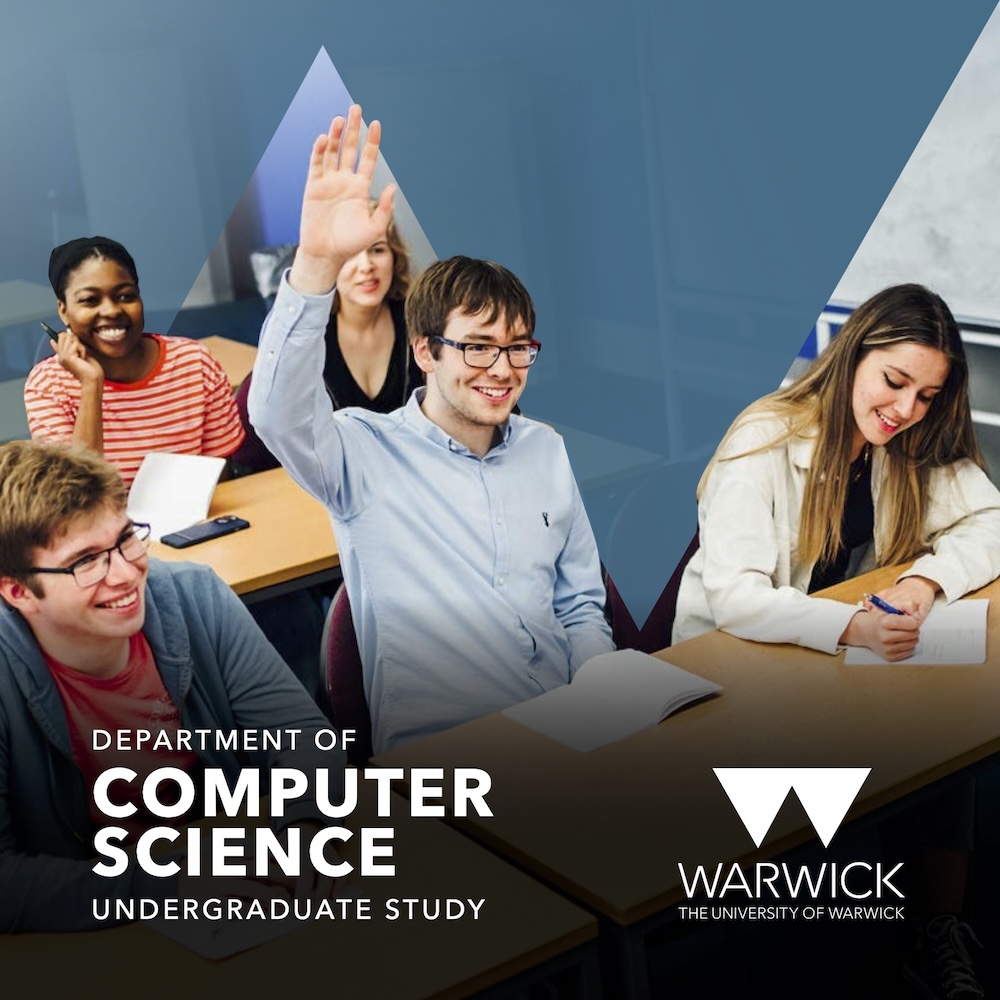 The University of Warwick Department of Computer Science undergraduate brochure.