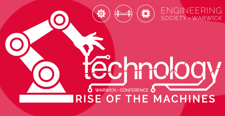 Warwick Technology Conference: Rise of the Machines