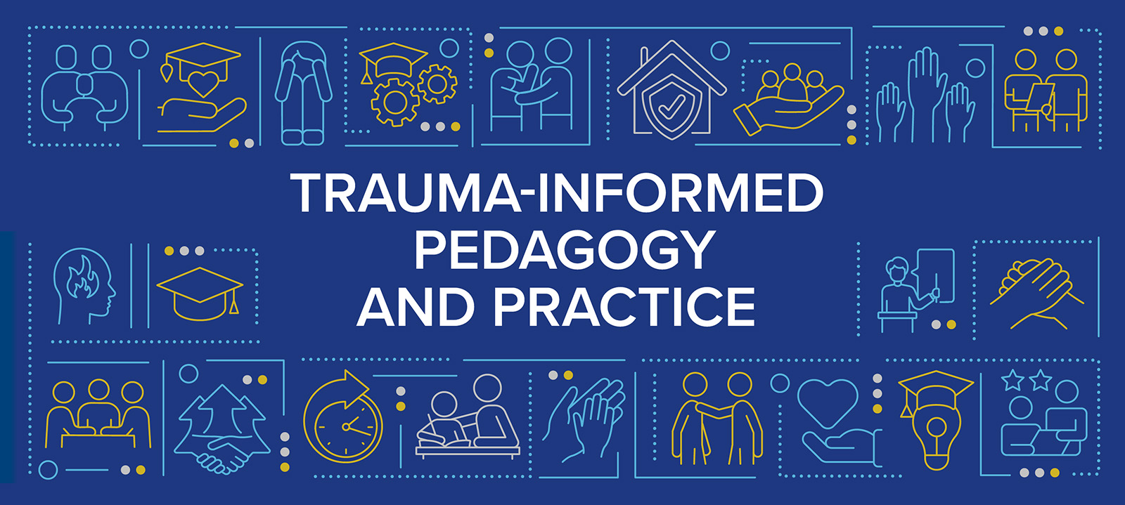 Graphic illustrating trauma-informed pedagogy, featuring icons representing empathy, support, education, communication, and wellbeing on a blue background