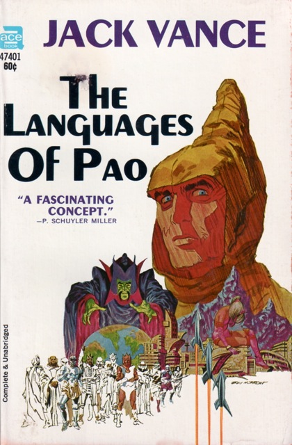 Cover image for The Languages of Pao by Jack Vance. image source: isfdb