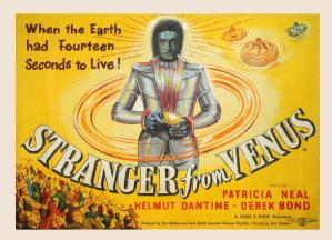 Film poster for Stranger from Venus (1954) - which has amusingly little to do with the actual plot.