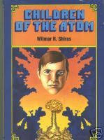 Book cover of Children of the Atom by Walter Shiraz