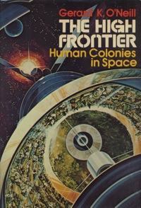 Cover of the first edition of The High Frontier by Gerard K ONeill