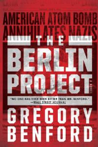 The book cover for The Berlin Project by Gregory Benford