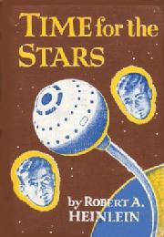 Book cover of Robert Heinlein's Time for the Stars
