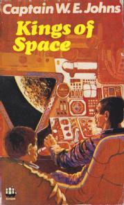 Front cover of Kings of Space by W E Johns