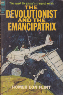 Front cover of the compiled release of the Devolutionist and the Emancipatrix by Homer Eon Flint