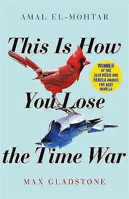 Book cover for This is How You Lose the Time War