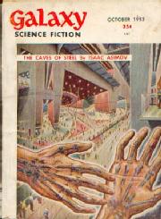 Cover of Galaxy magazine for the first publication of Caves of Steel by Isaac Asimov (image from isfdb)