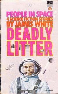 The book cover of Deadly Litter by James White