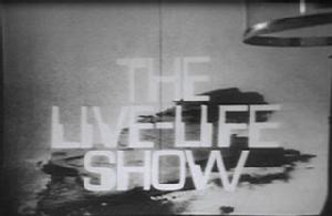 The title slide for the show-within-a-show: The Live Life Show