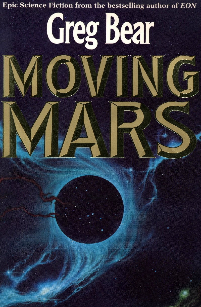 Book cover of Moving Mars by Greg Bear, showing the planet in silhouette against some kind of blue swirl.