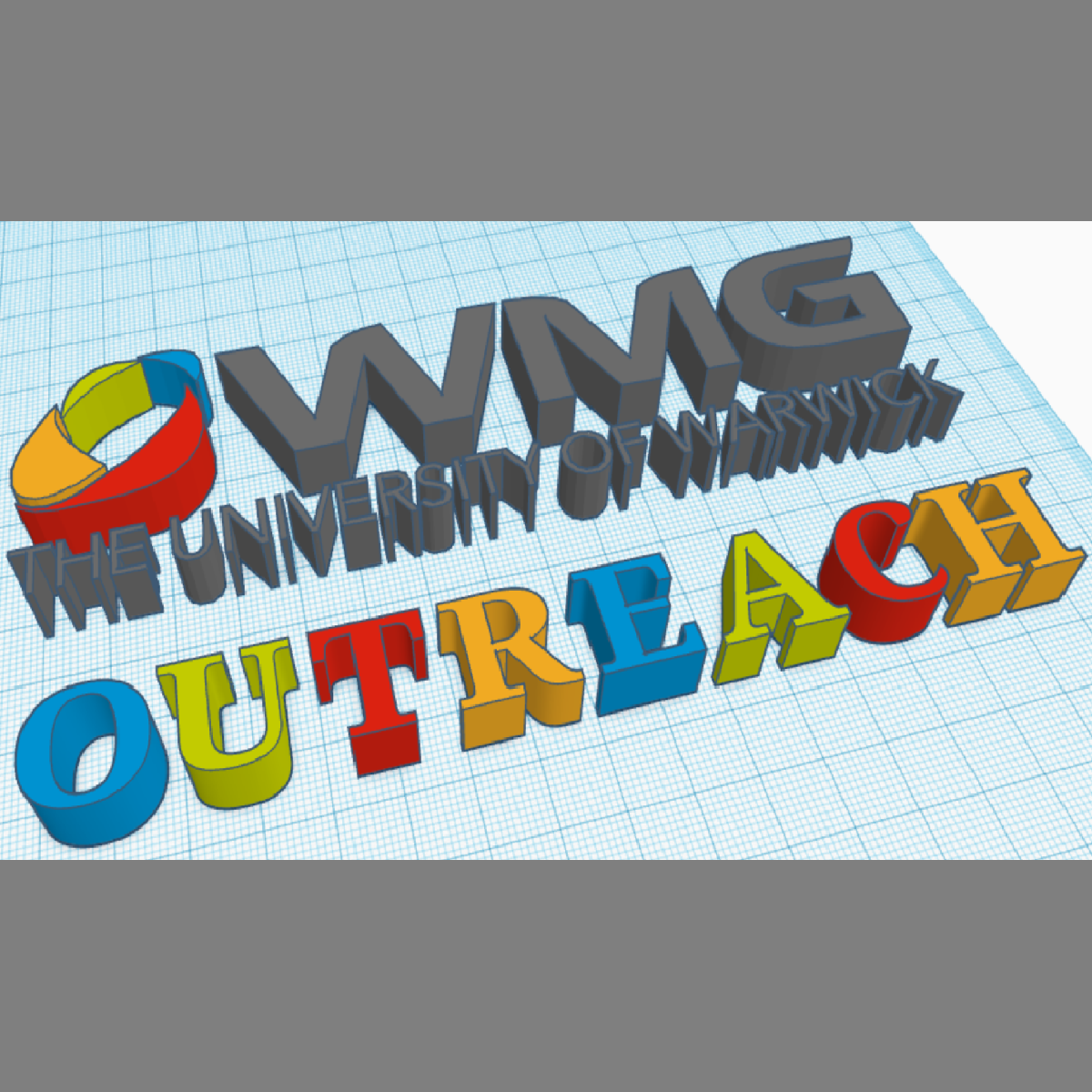 The words WMG Outreach have been created in TinkerCAD so they appear as brightly coloured blocks.