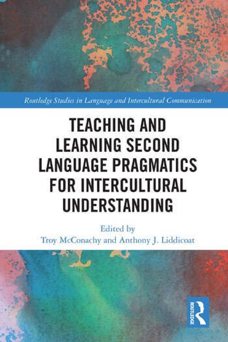 Teaching and Learning Second Language Pragmatics for Intercultural Understanding