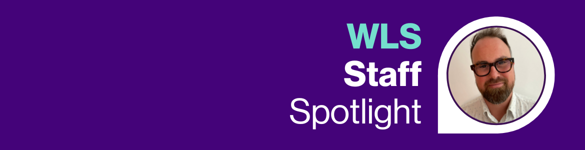 WLS Staff Spotlight with photo of Daniel Matthews