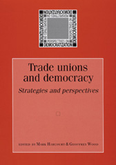 Trade Unions and democracy: Strategies and Perspectives