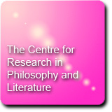 The Centre for Research in Philosophy and Literature